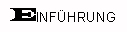 Einf&uuml;hrung